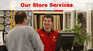 Navigation Button image shows a store employe speaking with a customer; clicking it opens our Store Services overview page